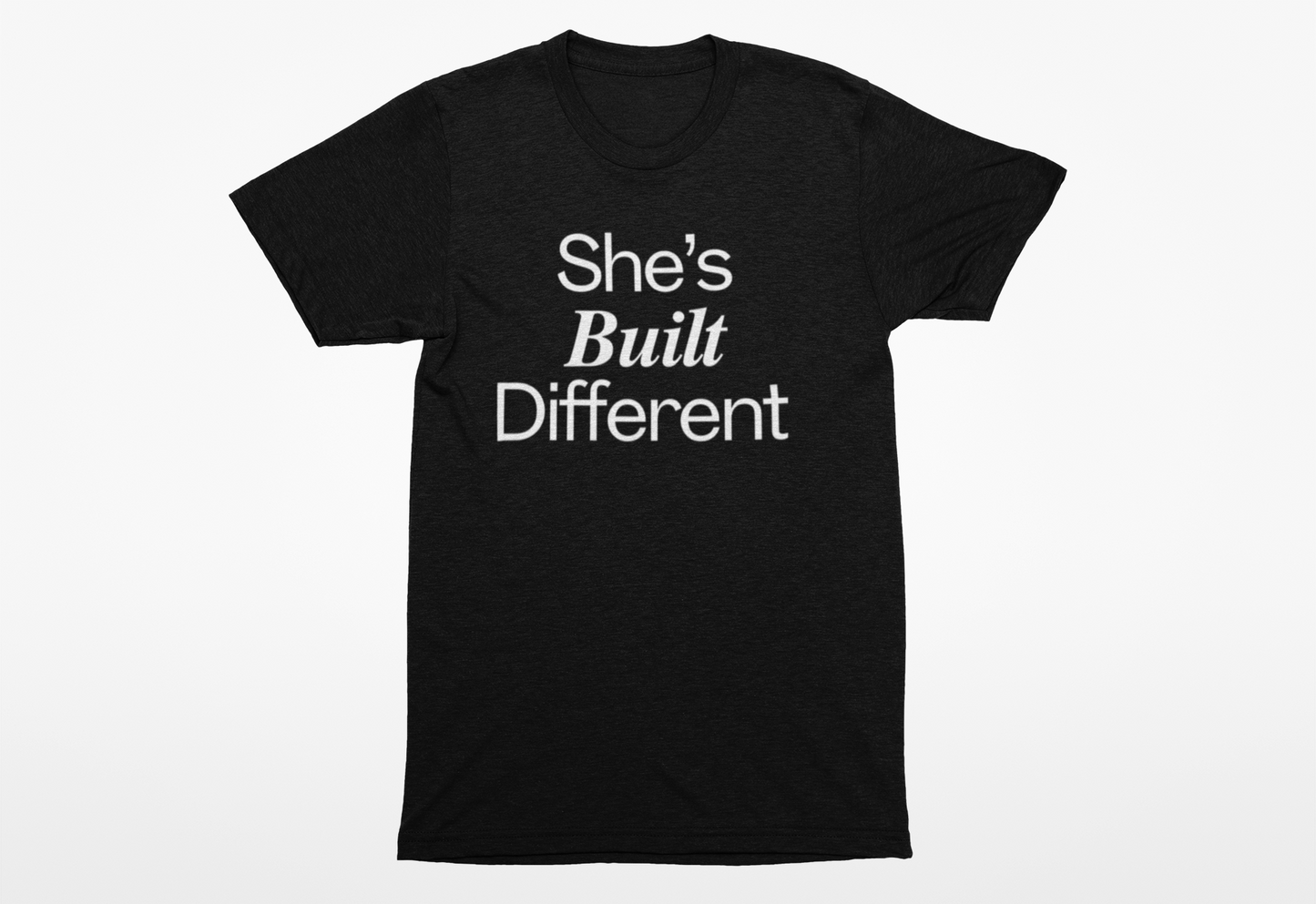 She's Built Different Tee