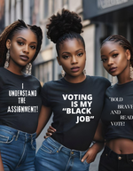 "Bold Brave And Ready" Vote! Tee