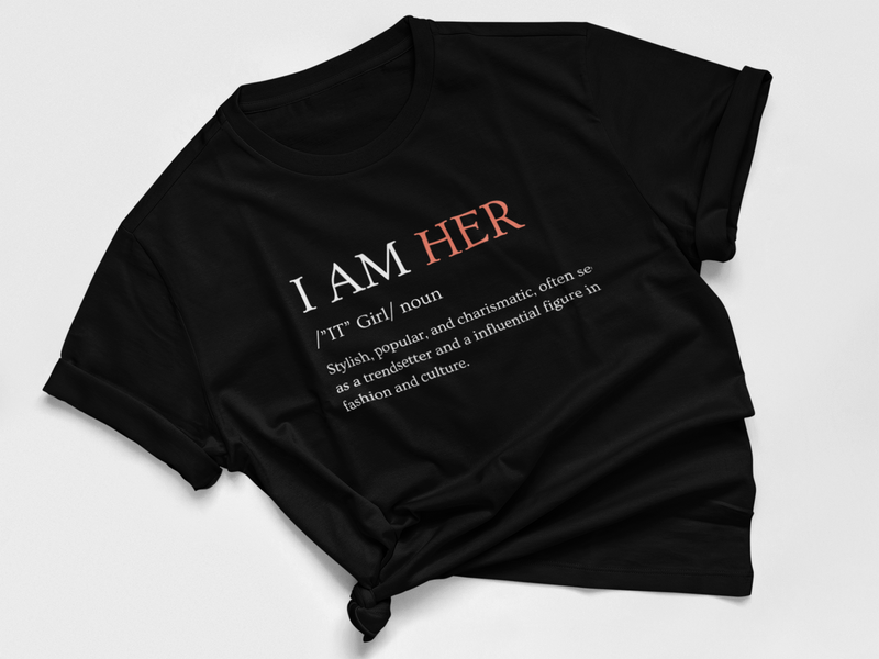 "I AM HER" Definition Tee