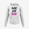 Me vs Me - Hoodie